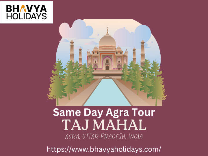 Same Day Agra Tour with Car and Driver by TaxiRentalIndia